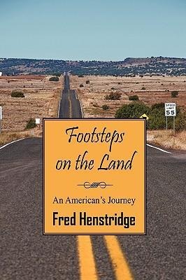 Footsteps on the Land: An Americans Journey