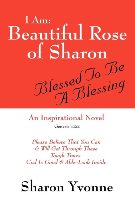 I Am: Beautiful Rose of Sharon: Blessed to Be a Blessing