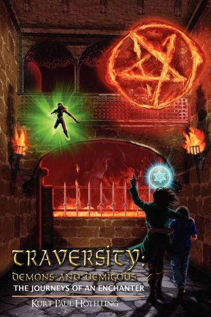 Traversity: Demons and Demigods: The Journeys of an Enchanter