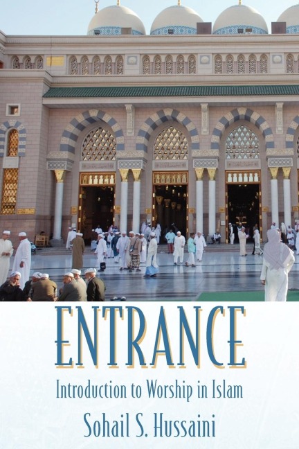 Entrance: Introduction to Worship in Islam