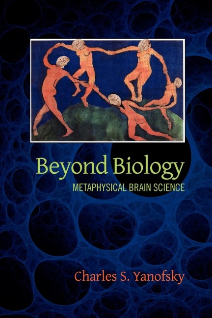 Beyond Biology: Metaphysical Brain Science