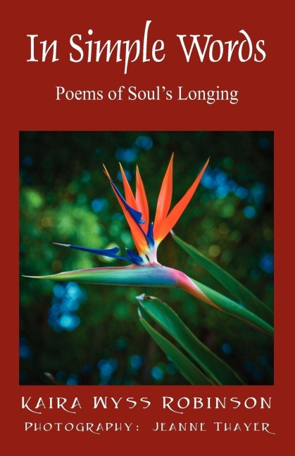 In Simple Words: Poems of Soul's Longing