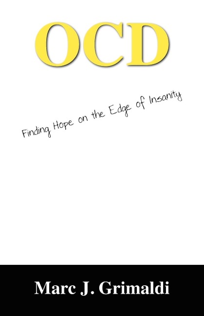 OCD: Finding Hope on the Edge of Insanity