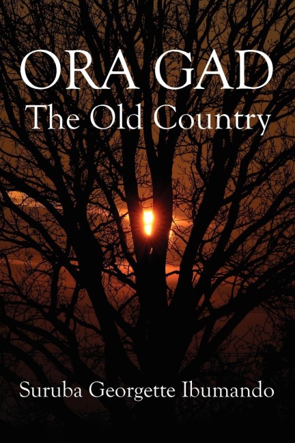 Ora Gad: The Old Country