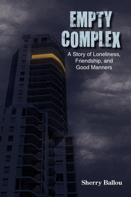 Empty Complex: A Story of Loneliness, Friendship, and Good Manners