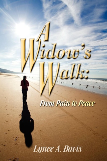 A Widow's Walk: From Pain to Peace