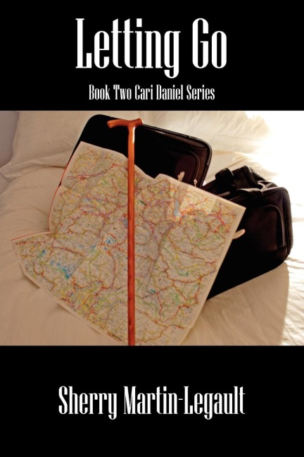 Letting Go: Book Two Cari Daniel Series