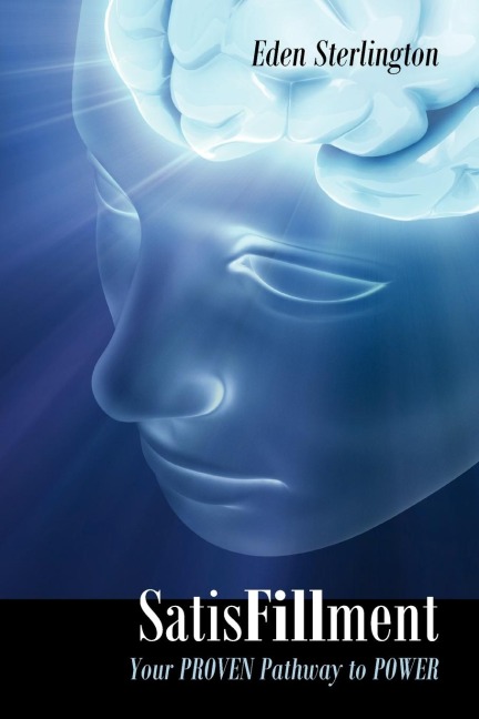 SatisFillment: Your PROVEN Pathway to POWER