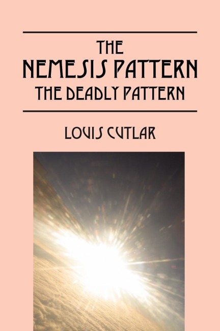 The Nemesis Pattern: The Deadly Pattern