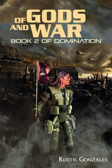 Of Gods and War: Book 2 of Domination