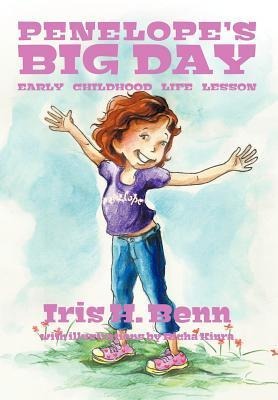 Penelopes Big Day: Early Childhood Life Lesson