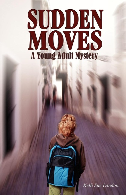Sudden Moves: A Young Adult Mystery