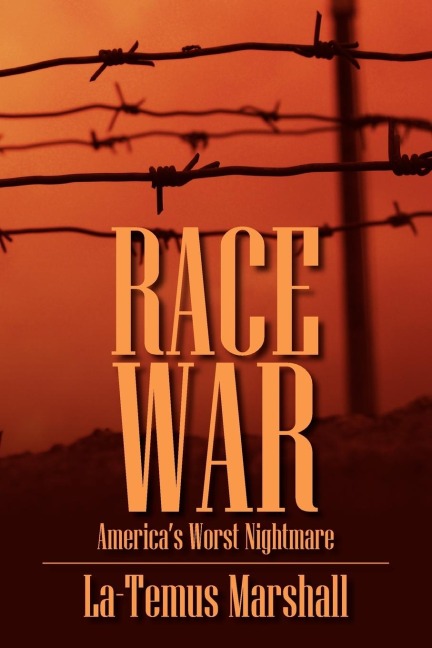 Race War: America's Worst Nightmare