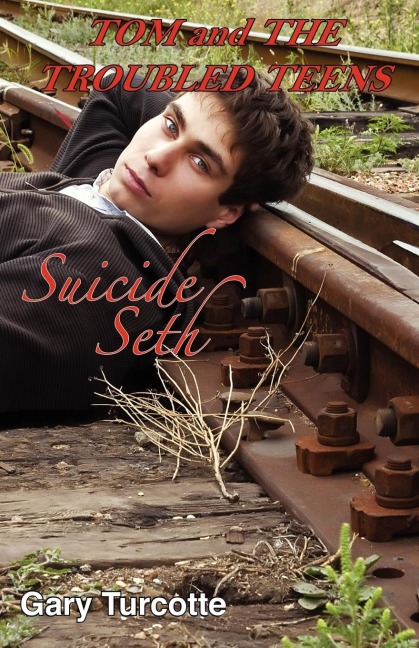 Tom and the Troubled Teens: Suicide Seth
