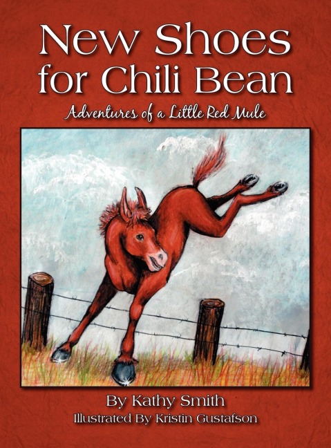 New Shoes for Chili Bean: Adventures of a Little Red Mule