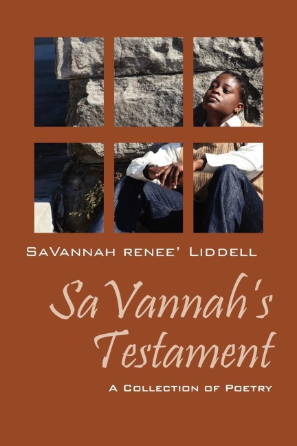 SaVannah's Testament: A Collection of Poetry