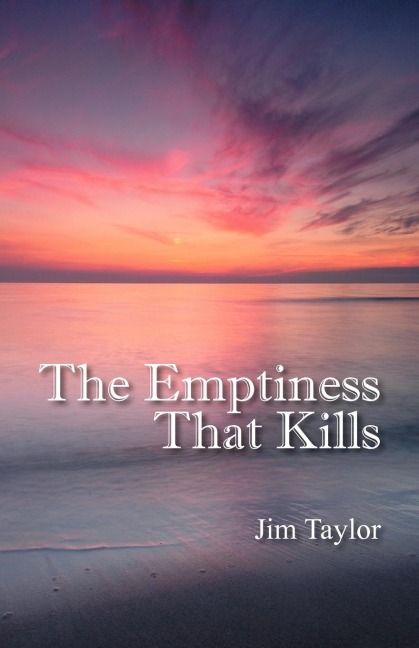 The Emptiness That Kills