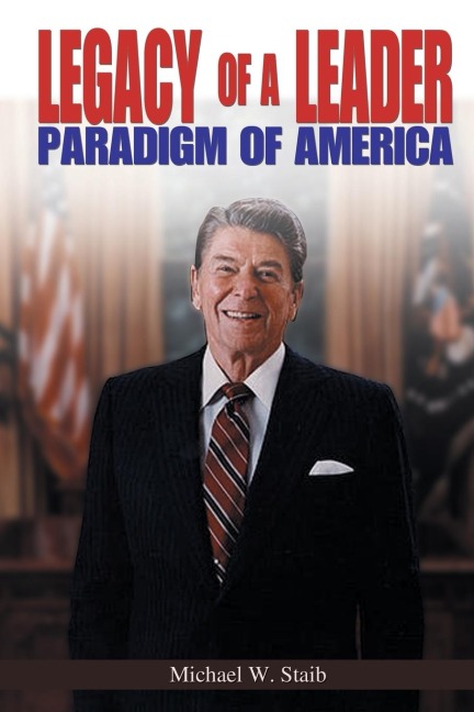 Legacy of a Leader: Paradigm of America