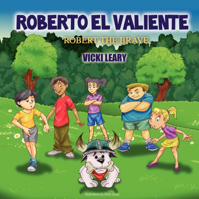 Roberto El Valiente: Robert the Brave