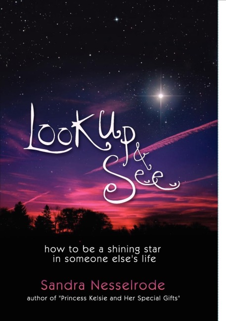 Look Up and See: How to be a shining star in someone else's life