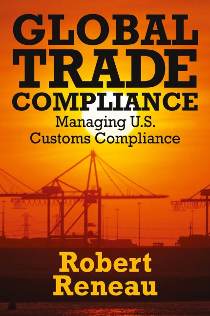 Global Trade Compliance: Managing U.S. Customs Compliance
