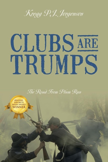 Clubs Are Trumps: The Road from Plum Run