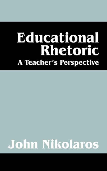Educational Rhetoric: A Teacher's Perspective