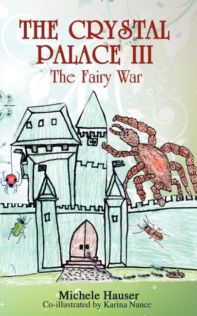 The Crystal Palace III: The Fairy War