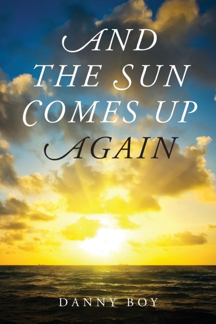 And the Sun Comes Up Again: Poems