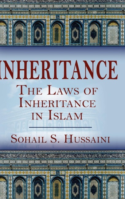 Inheritance: The Laws of Inheritance in Islam
