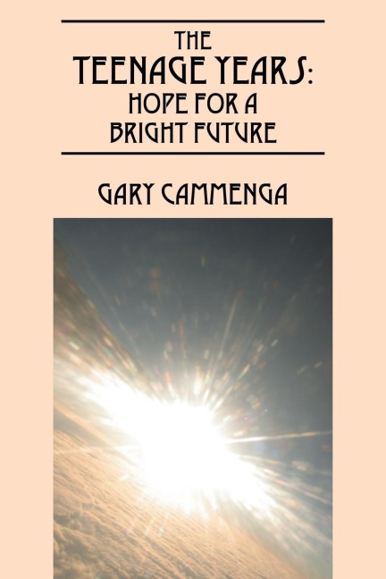 The Teenage Years: Hope For A Bright Future