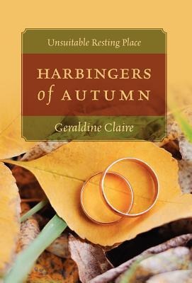 Harbingers of Autumn: Unsuitable Resting Place