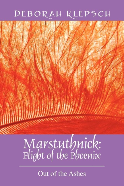 Marstuthnick: Flight of the Phoenix:  Out of the Ashes