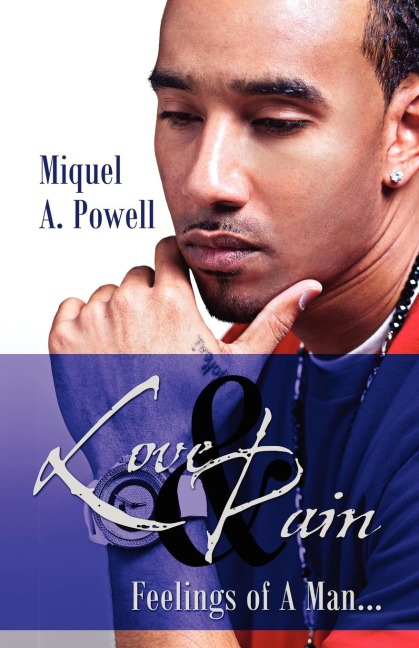 Love & Pain: Feelings of A Man...
