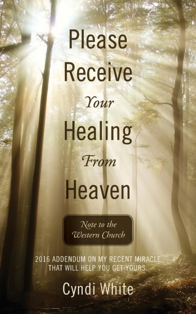 Please Receive Your Healing From Heaven: Note to the Western Church