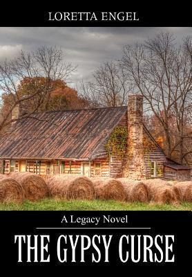 The Gypsy Curse: A Legacy Novel