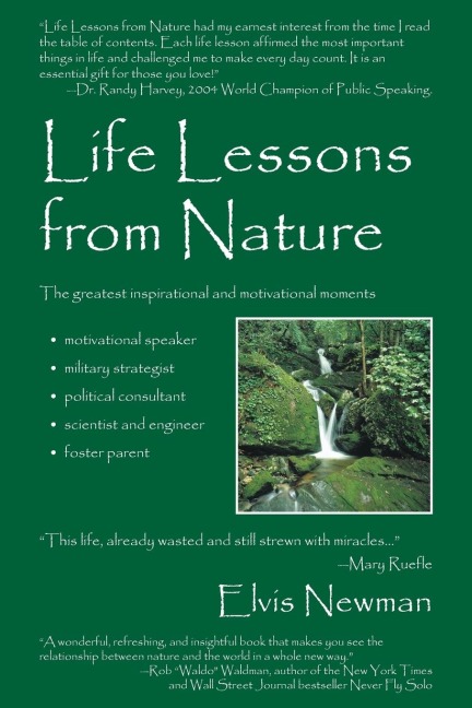 Life Lessons from Nature: Motivational Speaker, Military Strategist, Political Advisor, Scientist & Engineer, Foster Parent