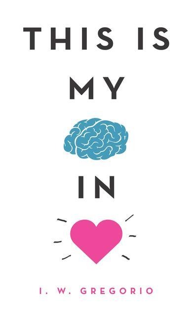This Is My Brain in Love