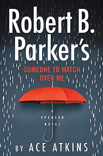 Robert B. Parkers Someone to Watch Over Me