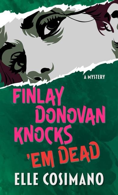 Finlay Donovan Knocks em Dead: A Mystery