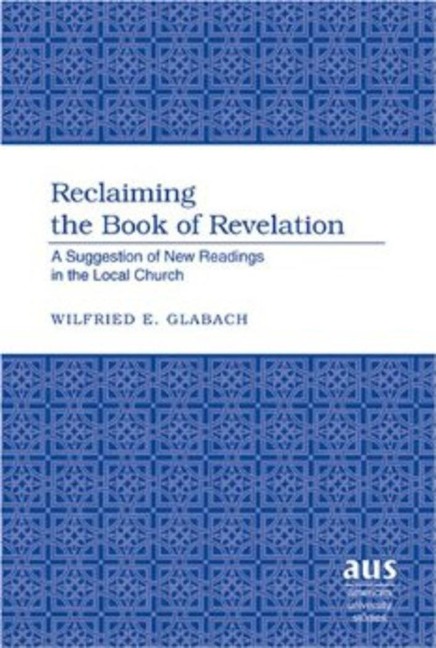 Reclaiming the Book of Revelation: A Suggestion of New Readings in the Local Church