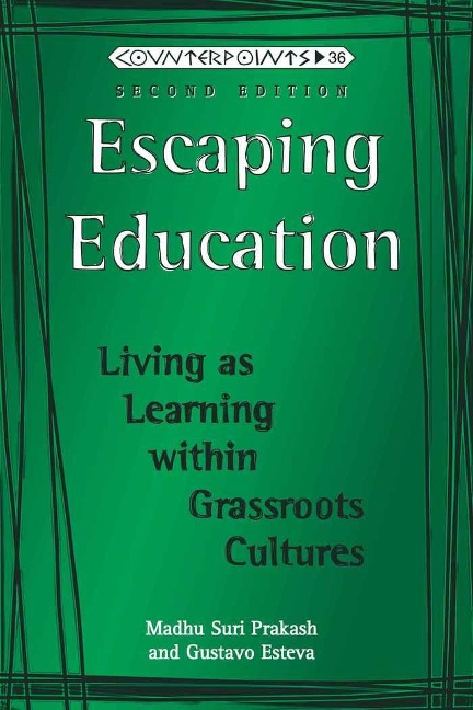 Escaping Education: Living as Learning within Grassroots Cultures