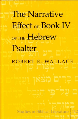 The Narrative Effect of Book IV of the Hebrew Psalter