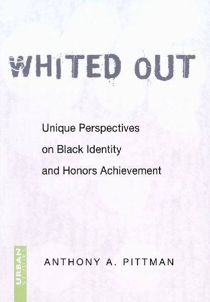 Whited Out: Unique Perspectives on Black Identity and Honors Achievement