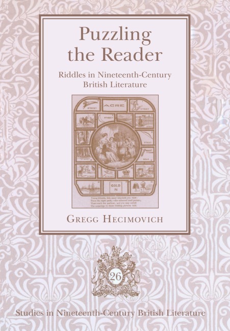 Puzzling the Reader: Riddles in Nineteenth-Century British Literature