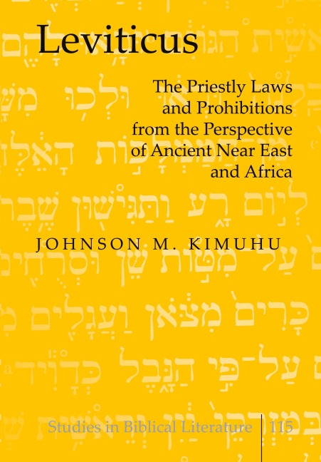 Leviticus: The Priestly Laws and Prohibitions from the Perspective of Ancient Near East and Africa
