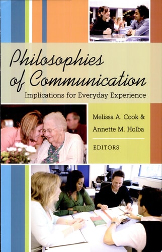 Philosophies of Communication Implications for Everyday Experience