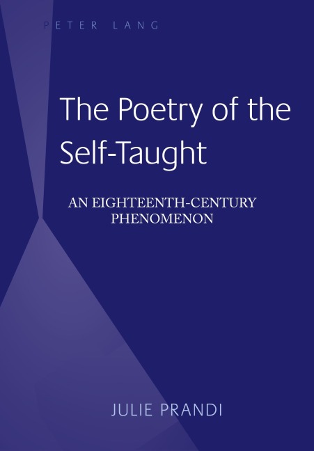 The Poetry of the Self-Taught: An Eighteenth-Century Phenomenon