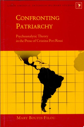 Confronting Patriarchy Psychoanalytic Theory in the Prose of Cristina Peri Rossi