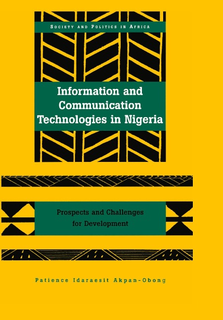 Information and Communication Technologies in Nigeria: Prospects and Challenges for Development